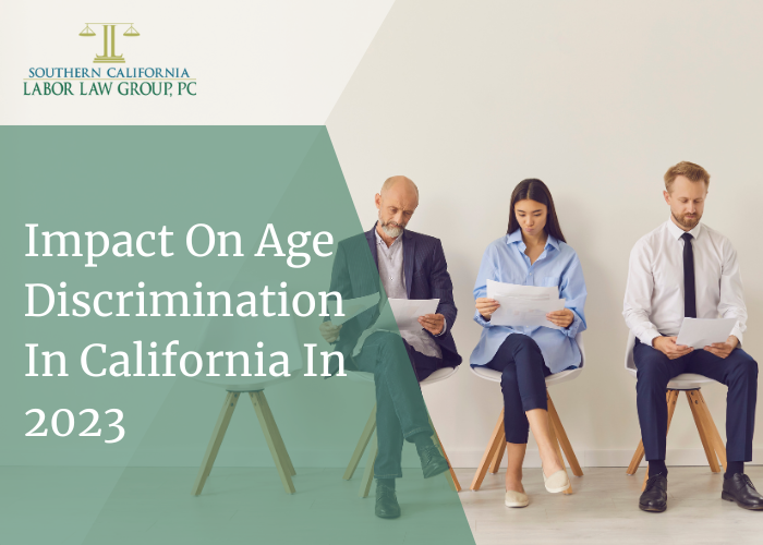 Impact On Age Discrimination In California In 2023