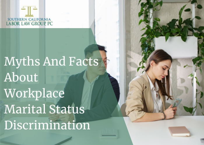 Myths And Facts About Workplace Marital Status Discrimination