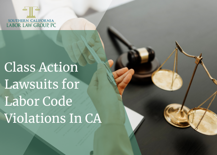 Frequent class action Lawsuits over California Employment Code violations