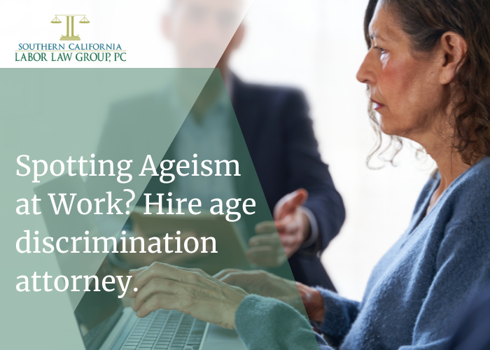 Ageism in the Workplace? Signs and Legal Remedies with age discrimination attorneys.